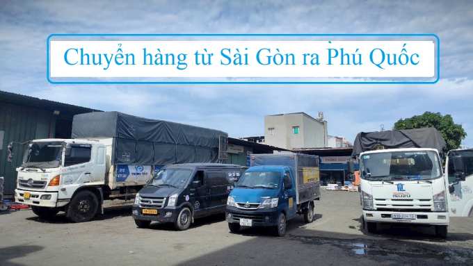 Chuyển hàng từ Sài Gòn ra Phú Quốc