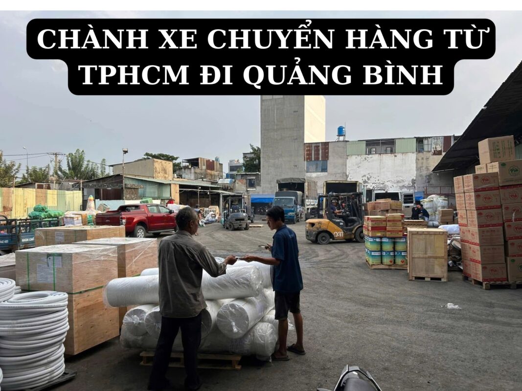 chành xe chuyển hàng từ tphcm đi quảng bình