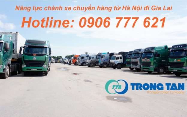 Năng lực chành xe chuyển hàng từ Hà Nội đi Gia Lai 