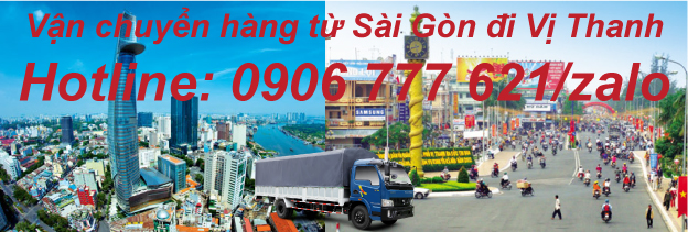 Vận chuyển hàng từ Sài Gòn đi Vị Thanh