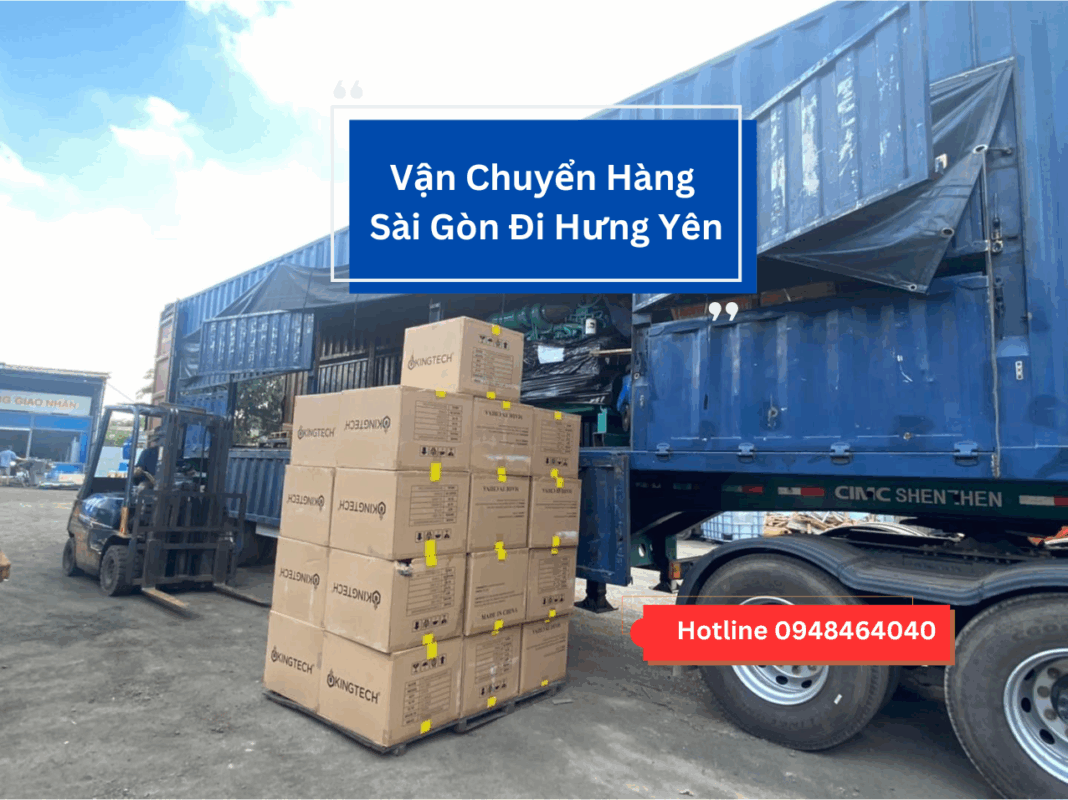 Chành Xe Vận Chuyển Hàng Sài Gòn Hưng Yên