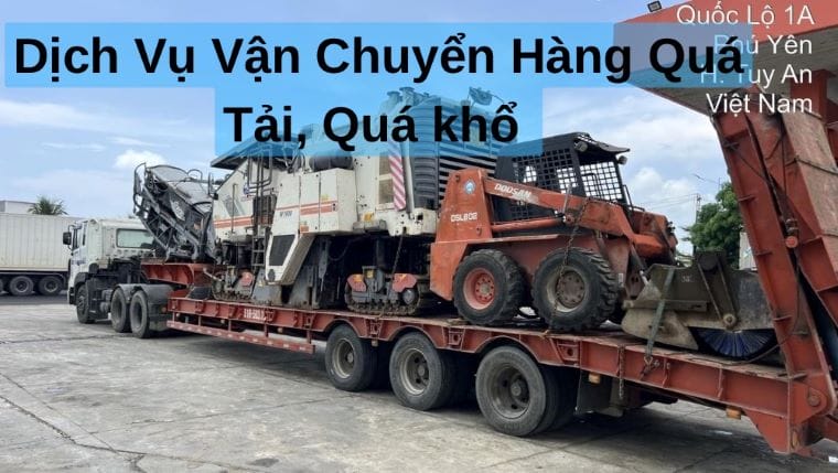 Vận chuyển hàng quá tải, quá khổ bình dương đi lâi châu