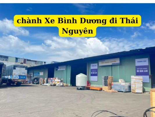 Chành xe bình dương đi thái nguyên
