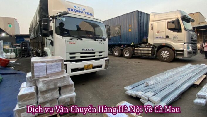 Vận Chuyển Hàng Hà Nội Về Cà Mau