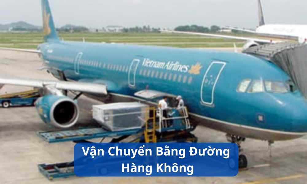 Vận Chuyển Bằng Đường Hàng Không