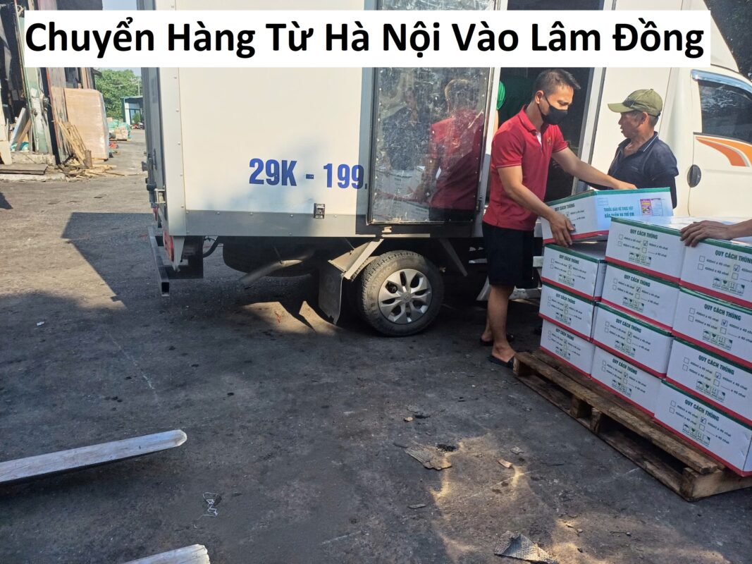 Chuyển Hàng Từ Hà Nội Vào Lâm Đồng