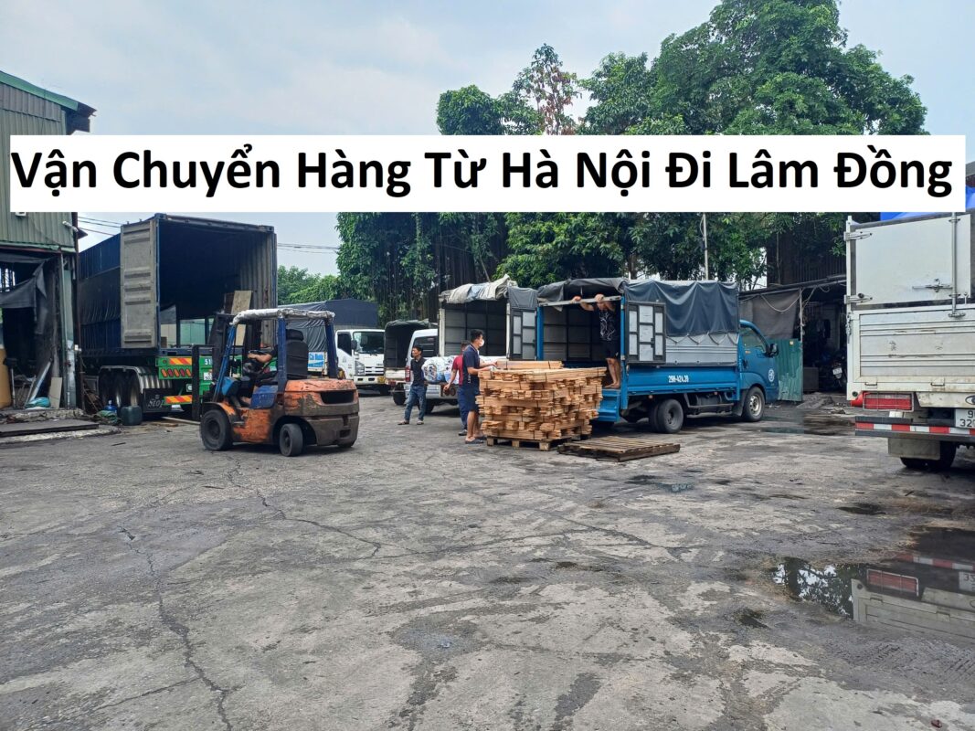 vận chuyển hàng từ Hà Nội đi Lâm Đồng