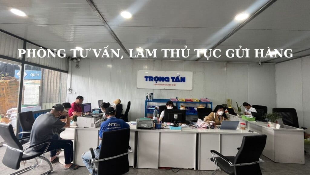 PHÒNG TƯ VẤN, LÀM THỦ TỤC GỬI HÀNG