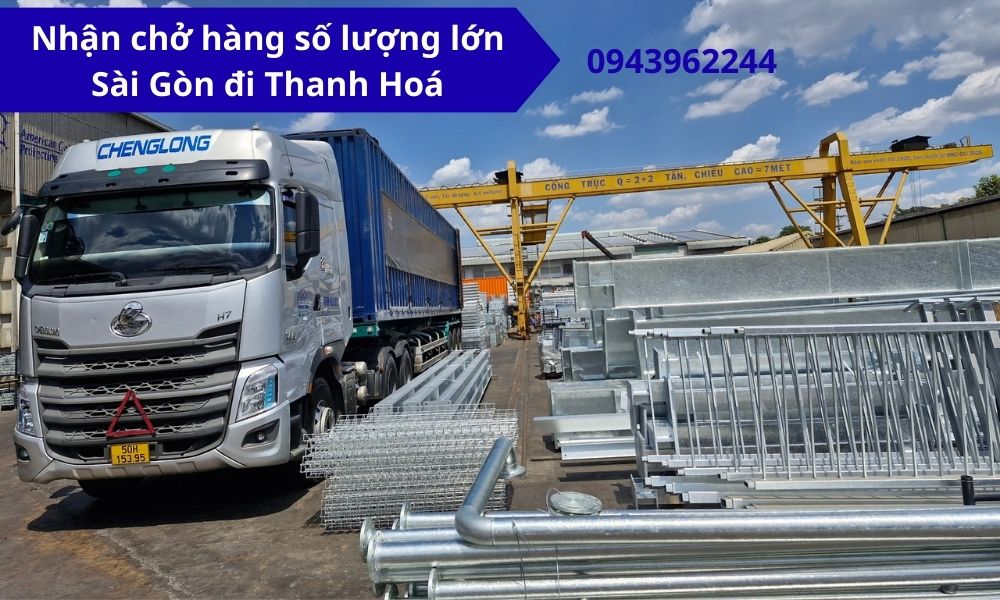 Nhận chở hàng số lượng lớn Sài Gòn Thanh Hoá