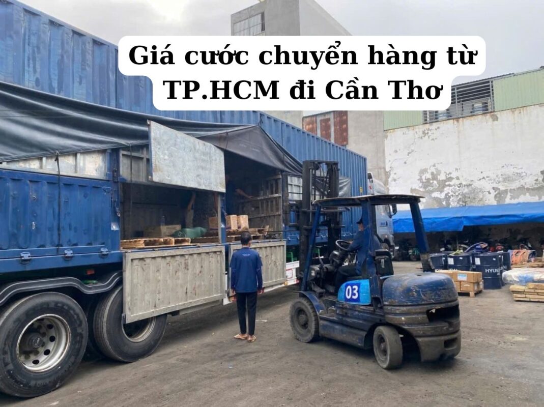 Giá cước chuyển hàng từ TP.HCM đi Cần Thơ