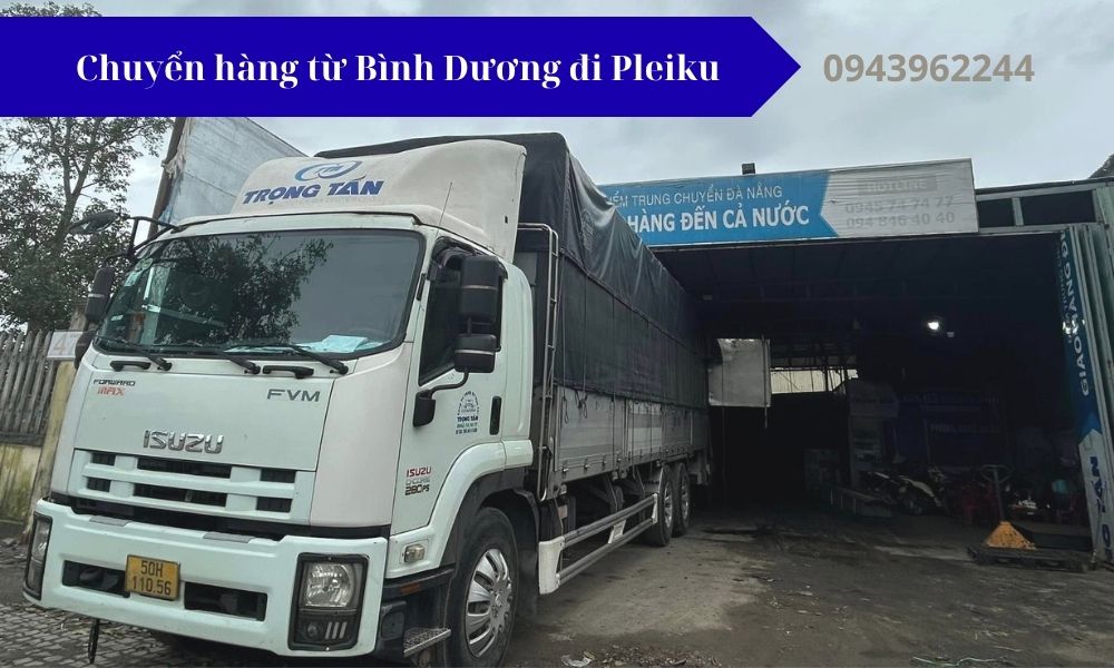 chuyển hàng từ Bình Dương đi Pleiku