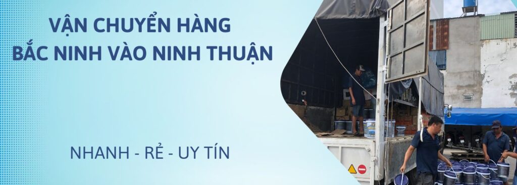 vận chuyển hàng bắc ninh vào ninh thuận