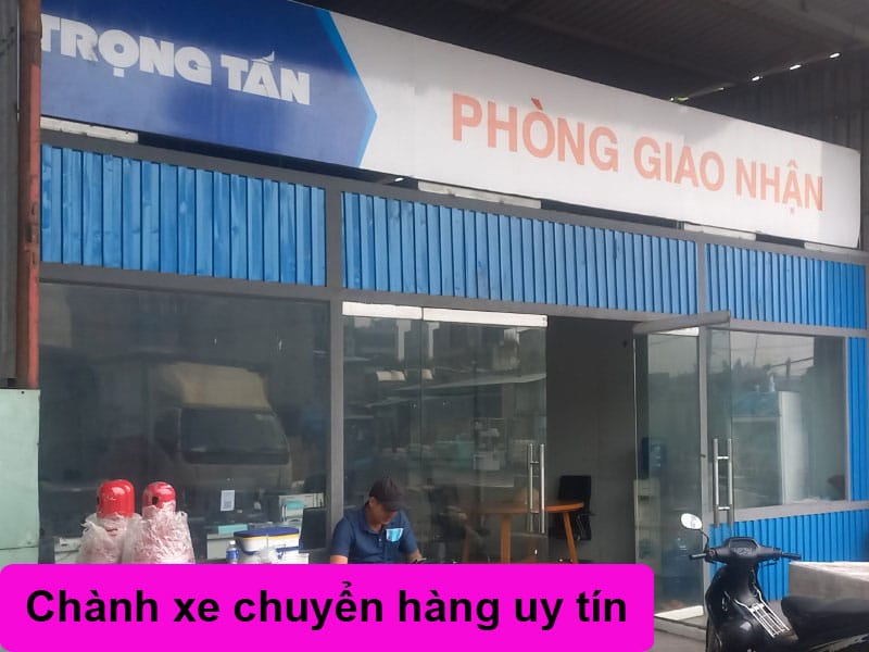 Chành xe chuyển hàng uy tín