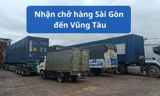 Nhận chở hàng Sài Gòn đến Vũng Tàu