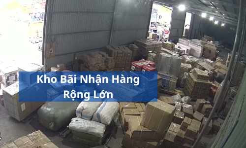 Kho Bãi Nhận Hàng Rộng Lớn