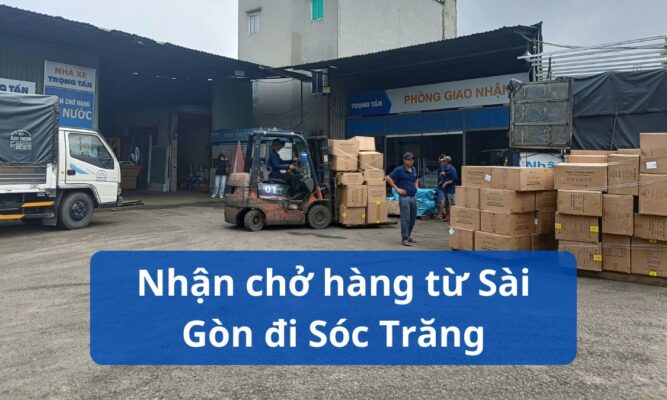 Nhận chở hàng từ Sài Gòn đi Sóc Trăng