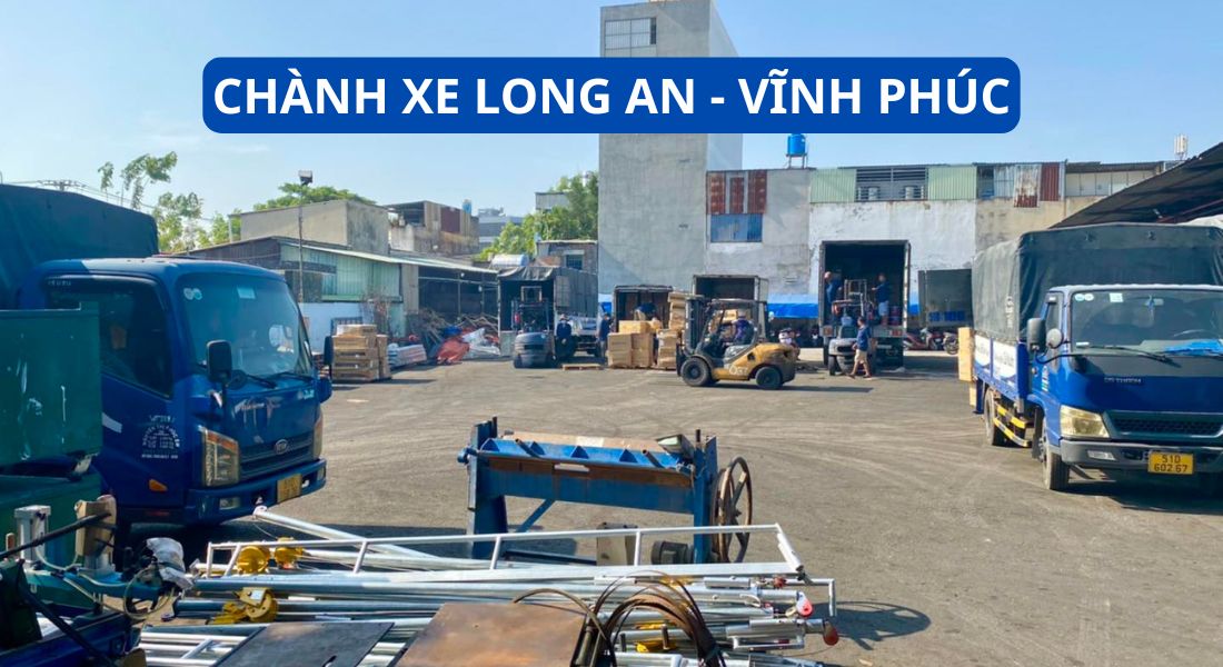 Chành xe Long An chuyển hàng Vĩnh Phúc