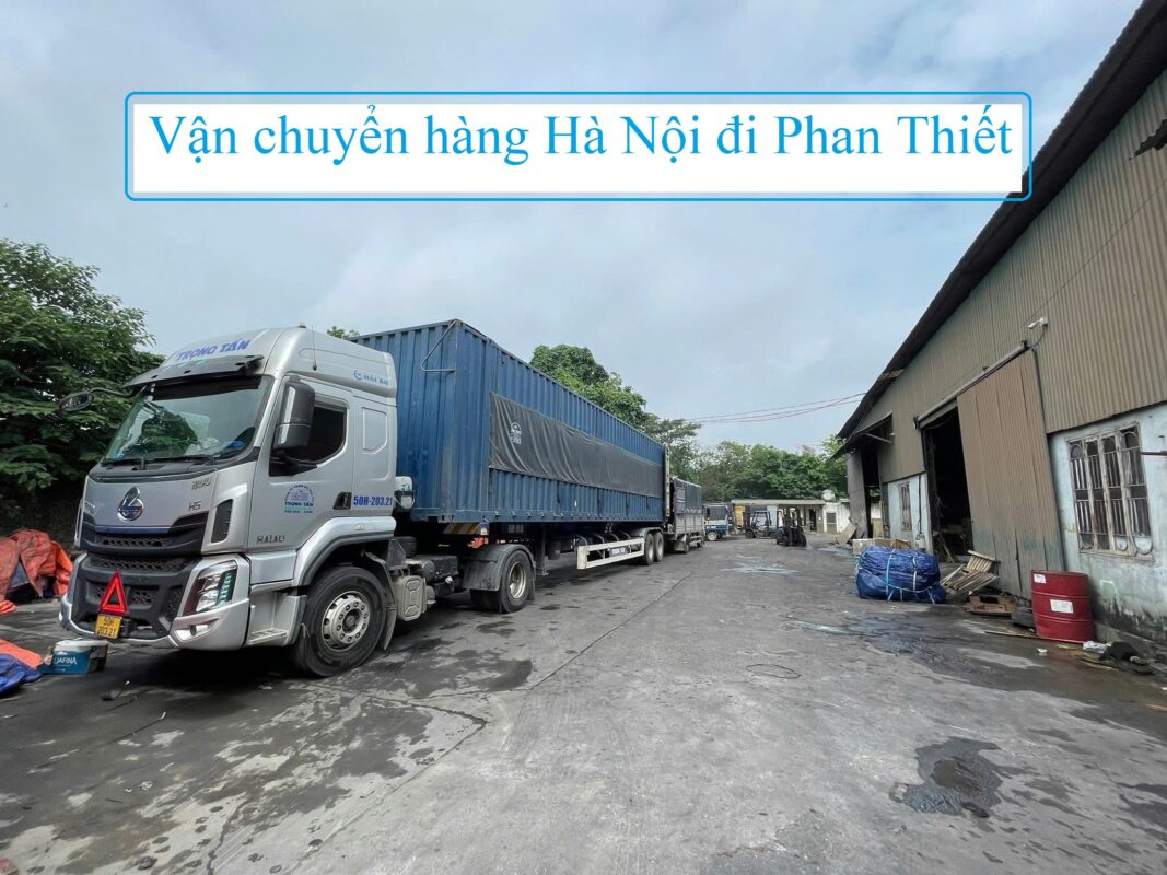 Vận chuyển hàng Hà Nội đi Phan Thiết