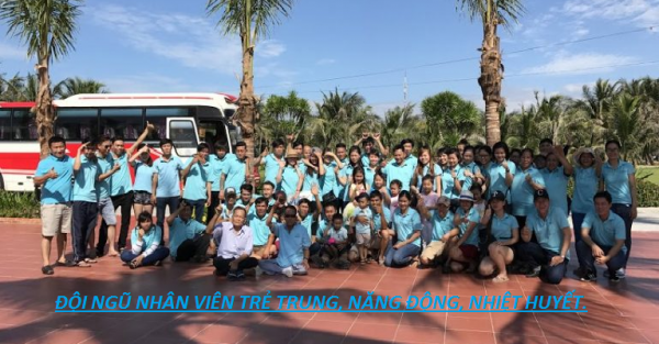 Đội ngũ nhân viên trẻ trung năng động đầy nhiệt huyết