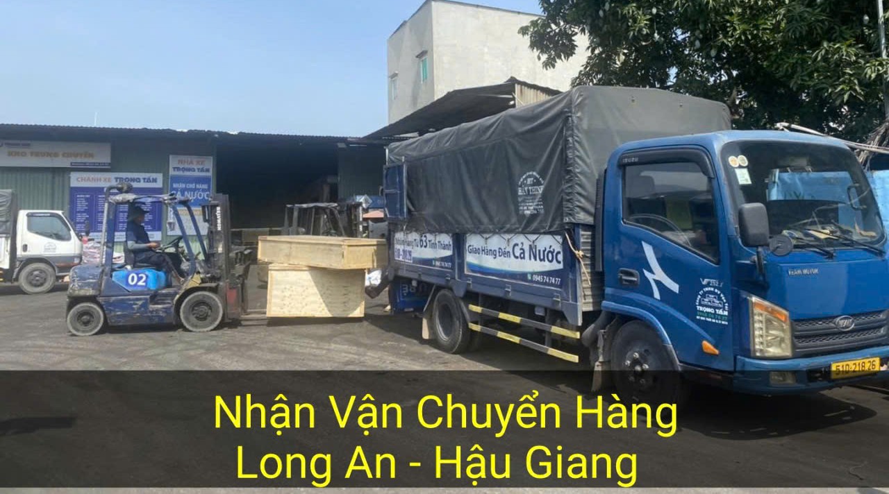Nhận vận chuyển hàng Long An đi Hậu Giang