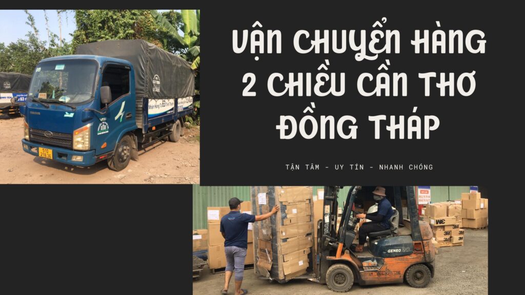 Vận chuyển hàng 2 chiều Cần Thơ Đồng Tháp.