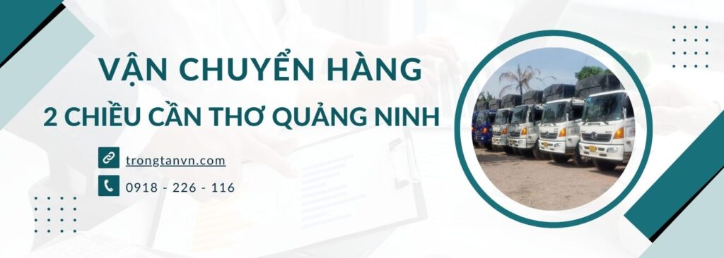 Vận chuyển hàng 2 chiều Cần Thơ Quảng Ninh.