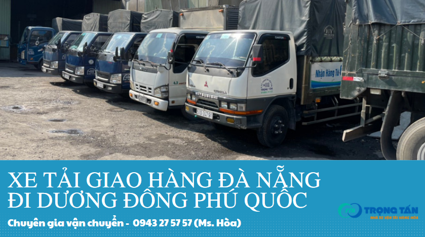 Xe tải giao hàng Đà Nẵng đi Dương Đông Phú Quốc