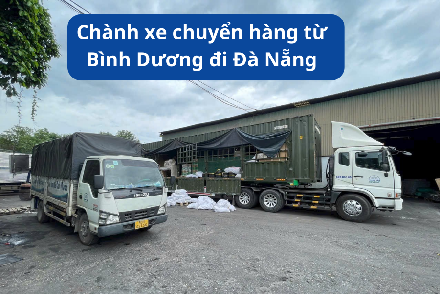 Chành xe chuyển hàng từ Bình Dương đi Đà Nẵng