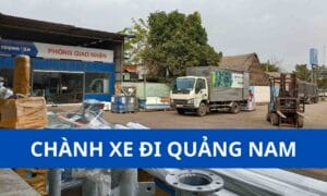 Chành Xe Đi Quảng Nam