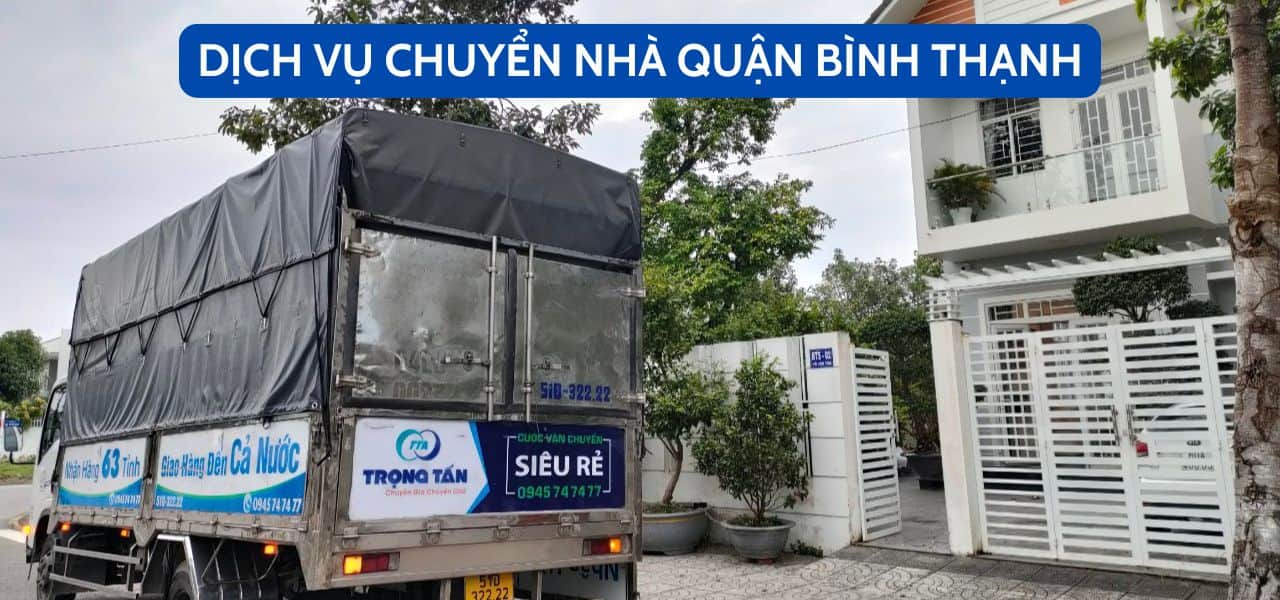 DỊCH VỤ CHUYỂN NHÀ QUẬN BÌNH THẠNH