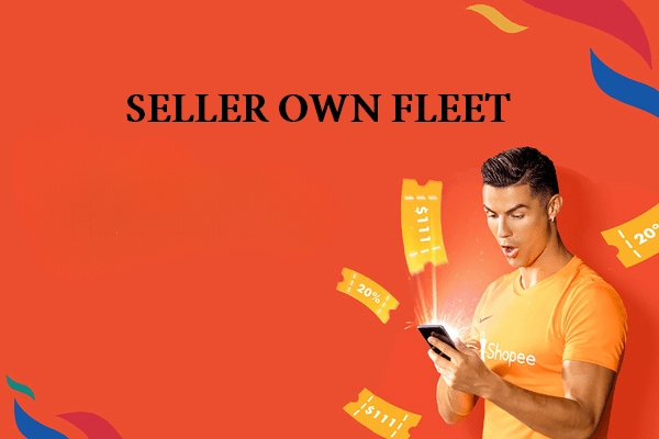 Đơn Vị Vận Chuyển Seller Own Fleet