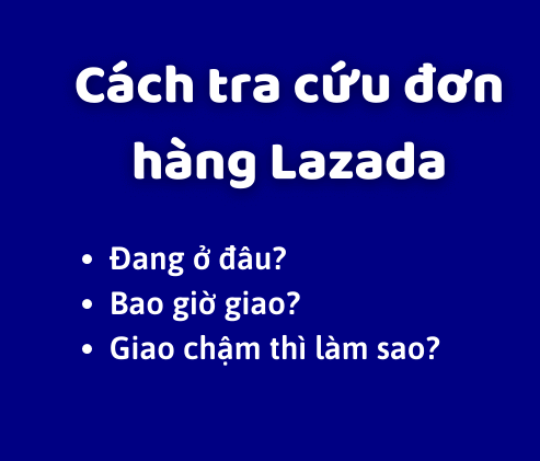 tra mã vận đơn lazada