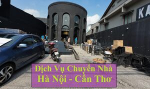 Dịch vụ chuyển nhà Hà Nội Cần Thơ