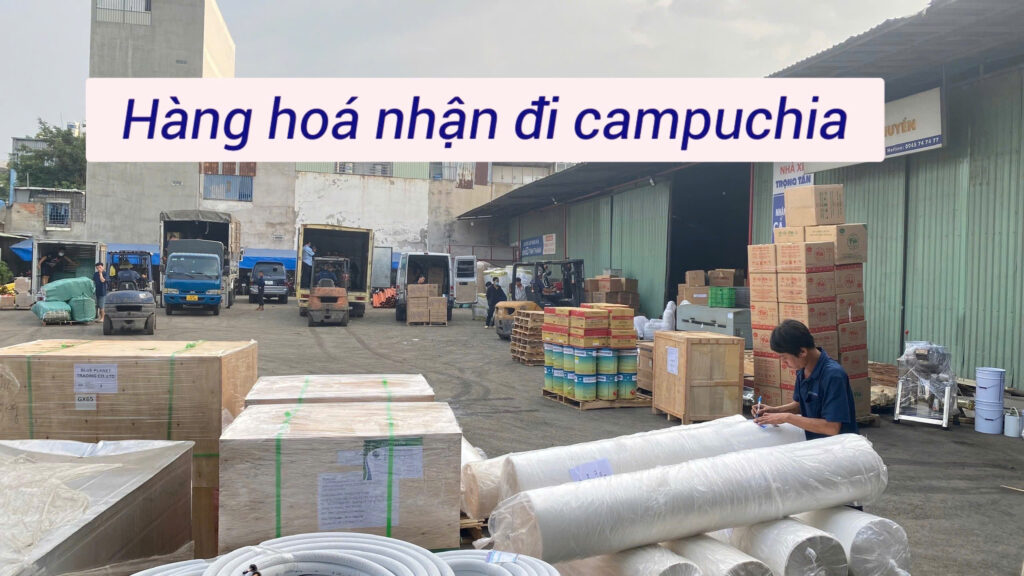 Nhận Hàng Hóa Nhận đi Campuchia