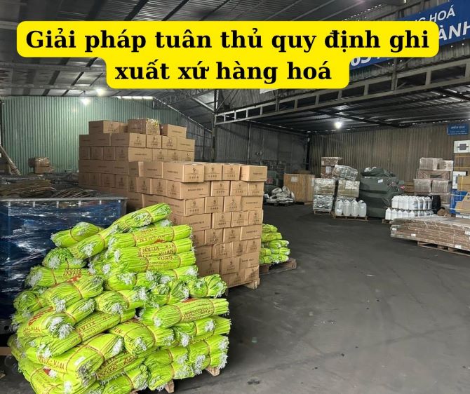 Giải pháp tuân thủ ghi xuất xứ hàng hoá