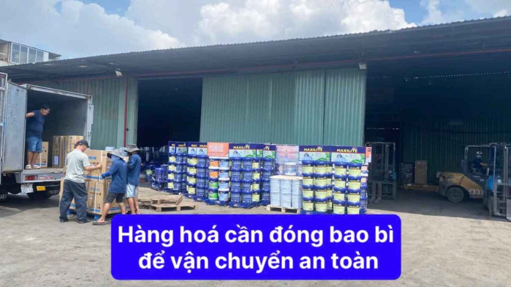 Hàng hóa cần đóng bao  bì để vận chuyển an toàn 