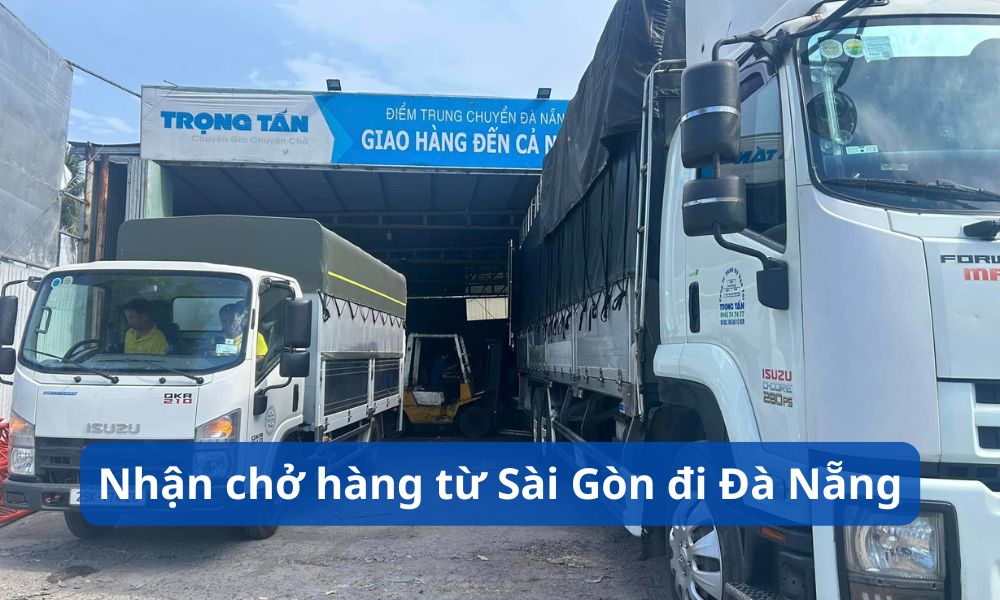 Nhận chở hàng từ Sài Gòn đi Đà Nẵng