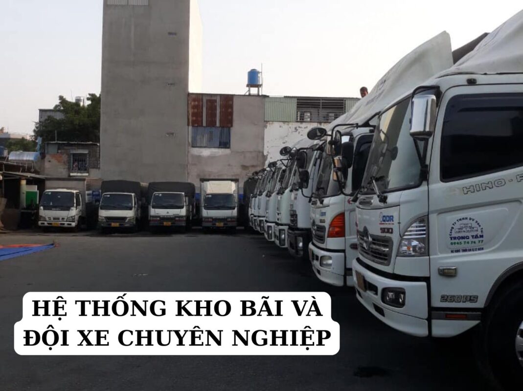 HỆ THỐNG KHO BÃI VÀ ĐỘI XE CHUYÊN NGHIỆP