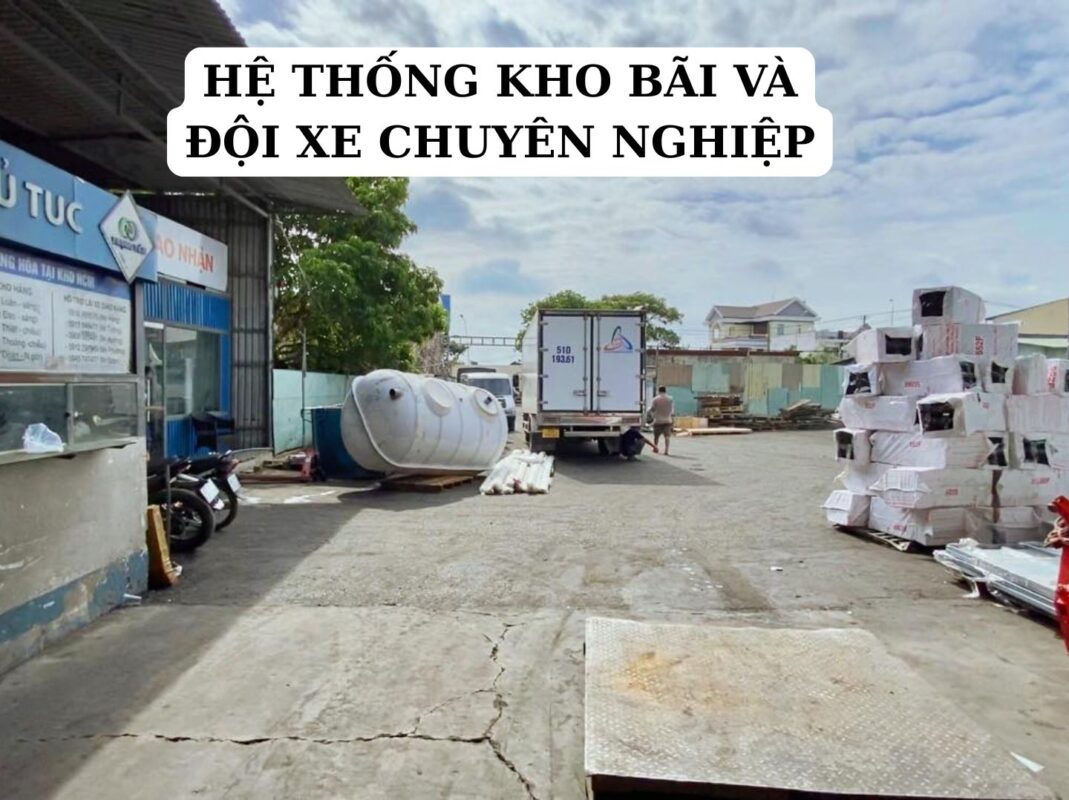 Hệ thống kho bãi và đội xe chuyên nghiệp
