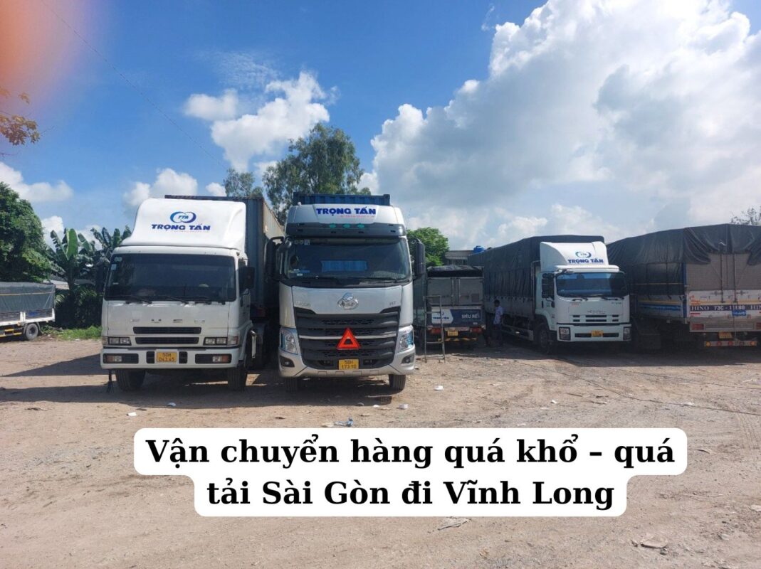 Vận chuyển hàng quá khổ – quá tải Sài Gòn đi Vĩnh Long