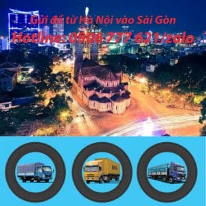 Gửi đồ từ Hà Nội vào Sài Gòn