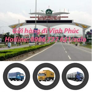 Gửi hàng đi Vĩnh Phúc