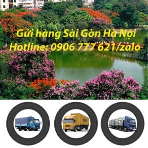 Gửi hàng Sài Gòn Hà Nội