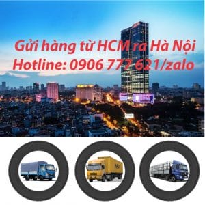 Gửi hàng từ HCM ra Hà Nội