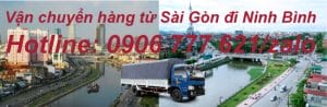 Vận chuyển hàng từ Sài Gòn đi Ninh Bình