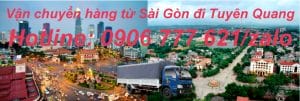 Vận chuyển hàng từ Sài Gòn đi Tuyên Quang