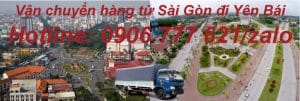 Vận chuyển hàng từ Sài Gòn đi Yên Bái