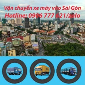 Vận chuyển xe máy vào Sài Gòn